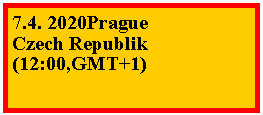 Textov pole: 7.4. 2020PragueCzech Republik(12:00,GMT+1)